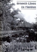 Book cover of Branch Lines to Maldon  by SWINDALE, D.L. 